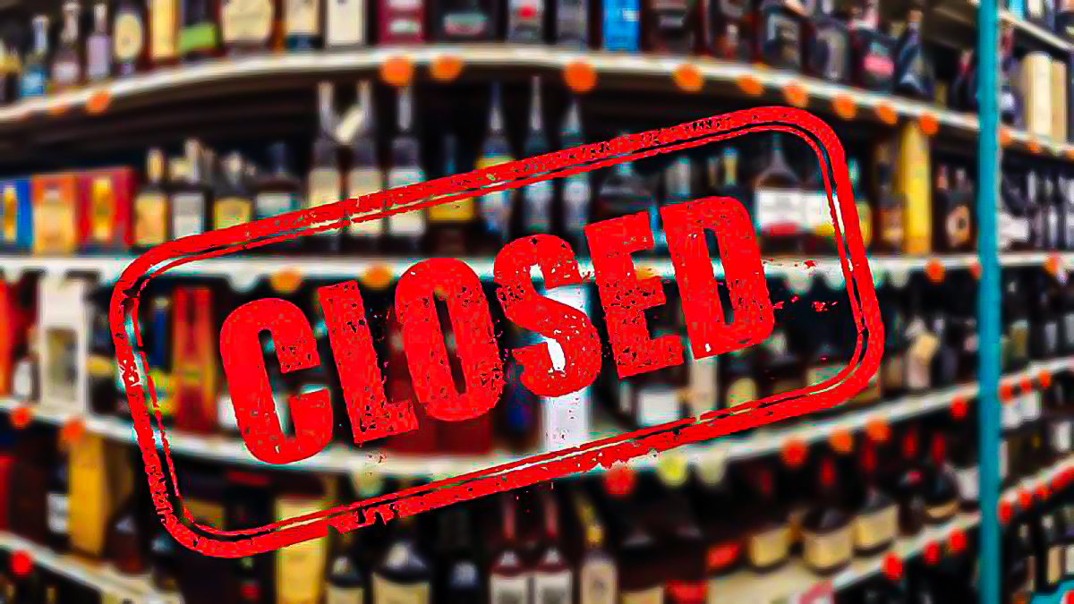 Liquor shops closed for 3 days in May